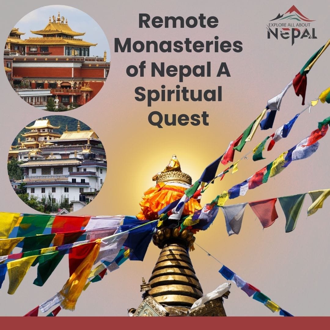 Remote Monasteries of Nepal