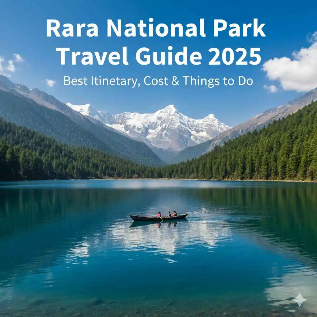 Rara National Park Travel Guide 2026