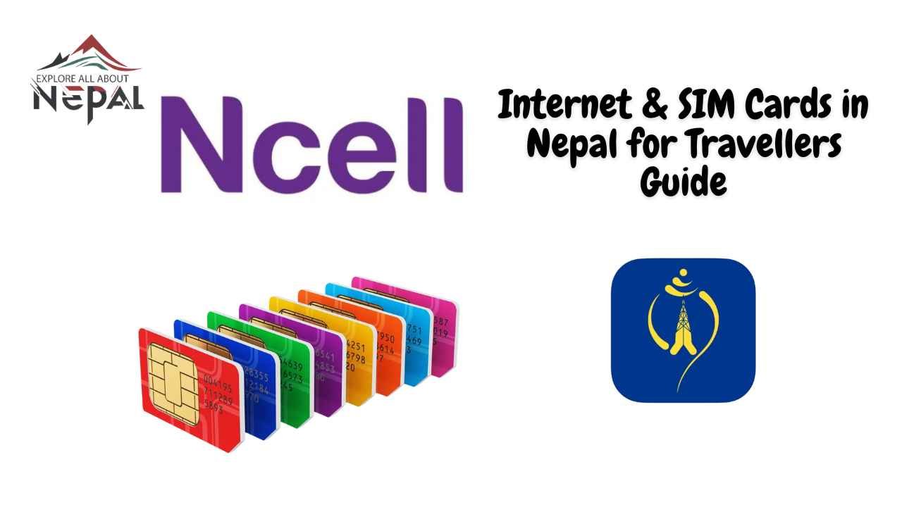 Internet & SIM Cards in Nepal for Travellers Guide