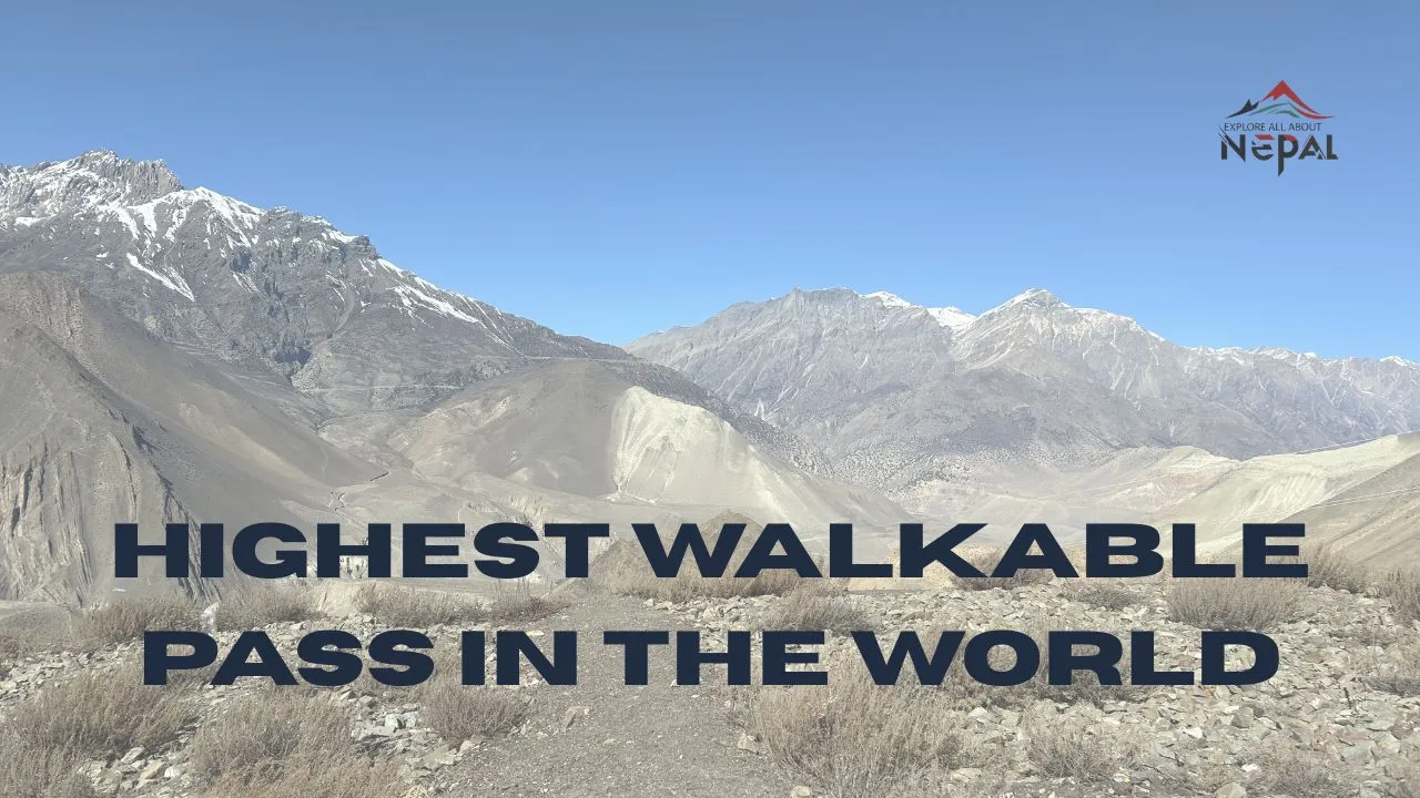 Highest Walkable Pass in the World