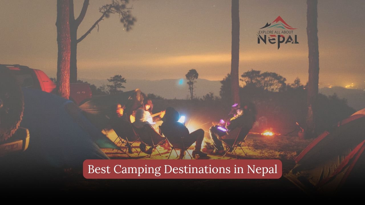 Best Camping Destinations in Nepal